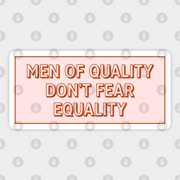 Men Of Quality Don't Fear Equality Sticker by Football from the Left